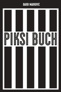Cover: Piksi-Buch - Verlag Voland & Quist