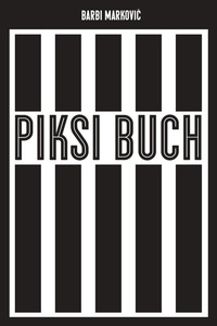 Abbildung von: Piksi-Buch - Verlag Voland & Quist
