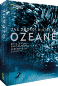 Bild: Das gro&szlig;e Buch der OZEANE - National Geographic Deutschland