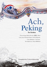 Abbildung von: Ach, Peking! - Europäischer Universitätsverlag