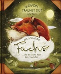 Cover: Der schlaflose Fuchs und die Suche nach dem Traumstein - Kindermann Verlag