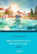 Cover: Mein Zahnarzt sagt M&auml;dchen zu mir - EDITION ROESNER