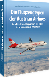Abbildung von: Die Flugzeugtypen der Austrian Airlines - Sutton