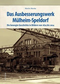 Cover: Das Ausbesserungswerk M&uuml;lheim-Speldorf - Sutton