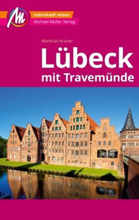 Bild: MICHAEL MÜLLER REISEFÜHRER Lübeck MM-City - Michael Müller Verlag