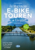 Abbildung von: Die 30 schönsten E-Bike Touren im Ruhrgebiet - Über Flussradwege und Alte Bahntrassen - KOMPASS-Karten