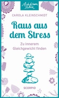 Cover: Achtsam leben: Raus aus dem Stress - Scorpio Verlag
