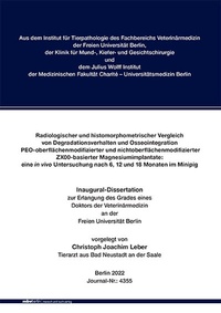 Abbildung von: Radiologischer und histomorphometrischer Vergleich von Degradationsverhalten und Osseointegration PEO-oberflächenmodifizierter und nichtoberflächenmodifizierter ZX00-basierter Magnesiumimplantate - Mensch & Buch