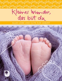 Abbildung von: Kleines Wunder, das bist du - Verlag am Eschbach