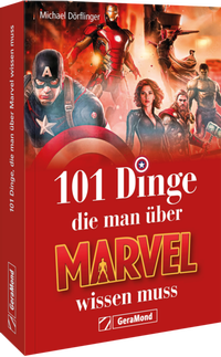 Abbildung von: 101 Dinge, die man über Marvel wissen muss - GeraMond