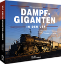 Cover: Dampf-Giganten in den USA - Verlagsgruppe Bahn