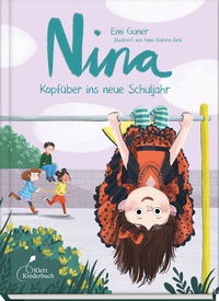 Abbildung von: Nina - Kopfüber ins neue Schuljahr - Klett Kinderbuch