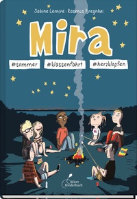 Abbildung von: Mira #sommer #klassenfahrt #herzklopfen - Klett Kinderbuch