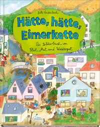 Abbildung von: Hätte, hätte, Eimerkette - Klett Kinderbuch