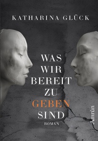 Abbildung von: Was wir bereit zu geben sind - Amrun Verlag