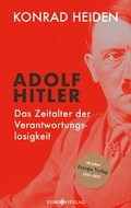 Cover: Adolf Hitler - Das Zeitalter der Verantwortungslosigkeit - Europa Verlage