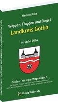 Cover: Wappen, Flaggen und Siegel LANDKREIS GOTHA - Ein Lexikon - Ausgabe 2024 - Verlag Rockstuhl