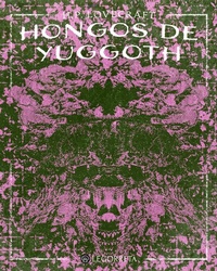 Abbildung von: Hongos de Yuggoth - Ibuk