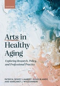Cover: Arts in Healthy Aging - OUP eBook