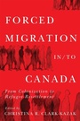 Cover: Forced Migration in/to Canada - McGill-Queen's University Press