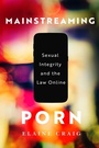 Cover: Mainstreaming Porn - McGill-Queen's University Press