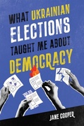 Abbildung von: What Ukrainian Elections Taught Me about Democracy - McGill-Queen's University Press