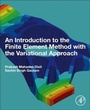 Cover: An Introduction to the Finite Element Method with the Variational Approach - Academic Press