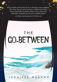 Enlarge image Cover: The Go-Between - Red Deer Press