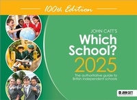 Abbildung von: Which School? 2025: The authoritative guide to British independent schools - John Catt Educational Ltd