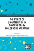 Cover: The Ethics of (In-)Attention in Contemporary Anglophone Narrative - Routledge