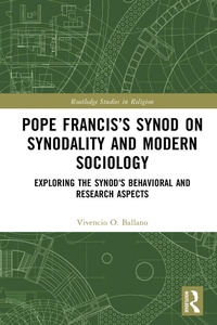 Abbildung von: Pope Francis's Synod on Synodality and Modern Sociology - Routledge