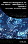 Cover: Artificial Intelligence for Wireless Communication Systems - CRC Press