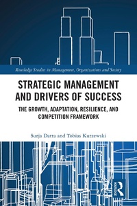 Abbildung von: Strategic Management and Drivers of Success - Routledge