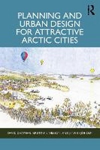 Abbildung von: Planning and Urban Design for Attractive Arctic Cities - Routledge