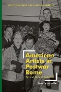 Cover: American Artists in Postwar Rome - Bloomsbury Visual Arts