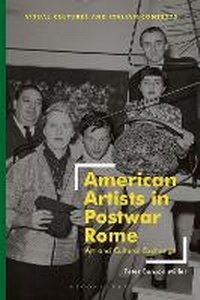 Enlarge image Cover: American Artists in Postwar Rome - Bloomsbury Visual Arts