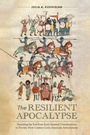 Cover: The Resilient Apocalypse - The University of North Carolina Press