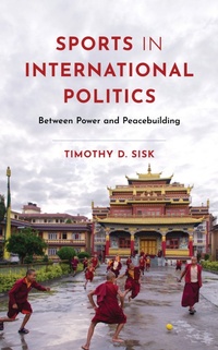 Abbildung von: Sports in International Politics - Bloomsbury eBooks US