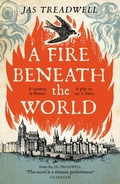 Cover: A Fire Beneath the World - Hodder & Stoughton Ltd