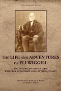 Cover: The Life and Adventures of Eli Wiggill - Greg Kofford Books, Inc.