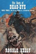 Cover: The Saga of Dead-Eye, Book Three - Macabre Ink