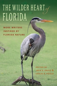 Abbildung von: The Wilder Heart of Florida - University Press of Florida