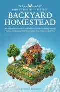 Cover: How to Build the Perfect Backyard Homestead - Book Bound Studios