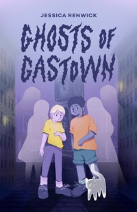 Abbildung von: Ghosts of Gastown - Great Plains Publications Ltd