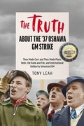 Cover: Inside the '37 Strike in Oshawa: TRUTH BE TOLD! - Baraka Books