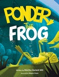 Cover: Ponder, the frog - Miriam Laundry Publishing