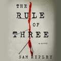 Cover: The Rule of Three - SIMON & SCHUSTER AUDIO