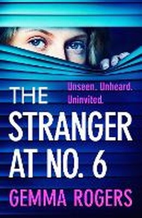 Abbildung von: The Stranger at No. 6 - Boldwood Books Ltd