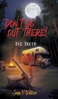 Cover: Don't Go Out There! - Maple Publishers