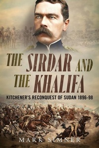Enlarge image Cover: The Sirdar and the Khalifa - Alan Sutton